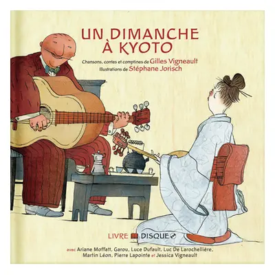 "Un Dimanche Kyoto" - "" ("Vigneault Gilles")