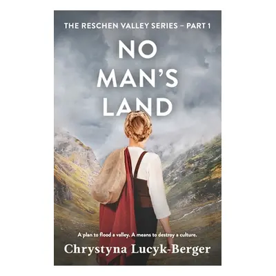 "No Man's Land: Reschen Valley Part 1" - "" ("Lucyk-Berger Chrystyna")