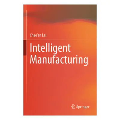 "Intelligent Manufacturing" - "" ("Lai Chao'an")