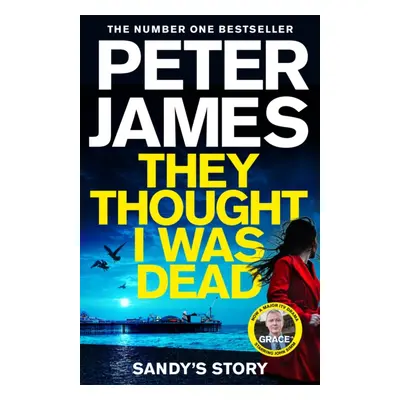 "They Thought I Was Dead: Sandy's Story" - "From the Multi-Million Copy Bestselling Author of Th