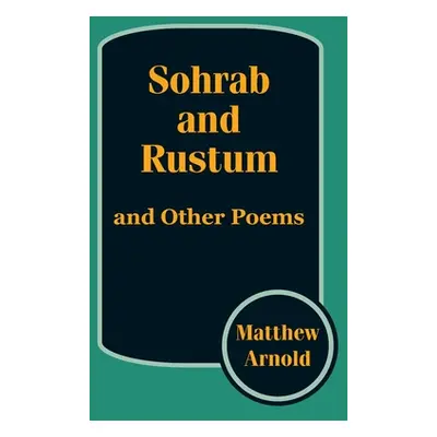 "Sohrab and Rustum, and Other Poems" - "" ("Thorndike Ashley H.")