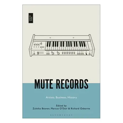 "Mute Records: Artists, Business, History" - "" ("Beaven Zuleika")