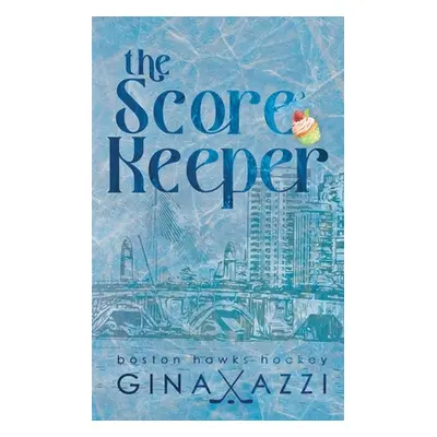 "The Score Keeper: A Hockey Romance" - "" ("Azzi Gina")