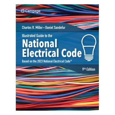 "Illustrated Guide to the National Electrical Code" - "" ("Miller Charles R.")