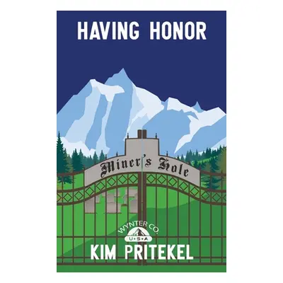 "Having Honor: Wynter Series" - "" ("Pritekel Kim")