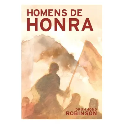 "Homens de Honra" - "" ("Robinson Drummond")