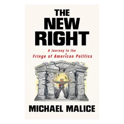 "New Right" - "" ("Malice Michael")