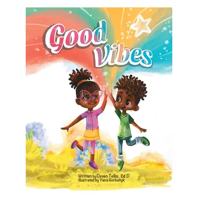 "Good Vibes" - "" ("Tellis Deven")