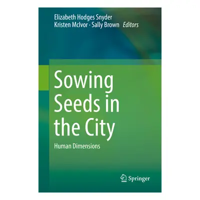 "Sowing Seeds in the City: Ecosystem and Municipal Services" - "" ("Brown Sally")