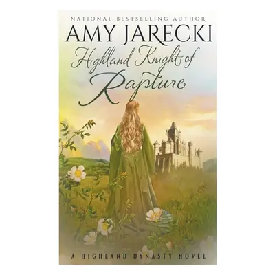 "Highland Knight of Rapture" - "" ("Jarecki Amy")