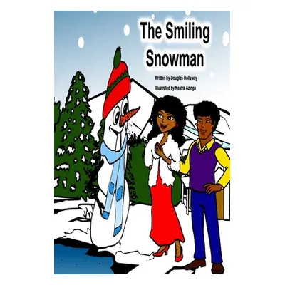 "The Smiling Snowman" - "" ("Hollaway Douglas")