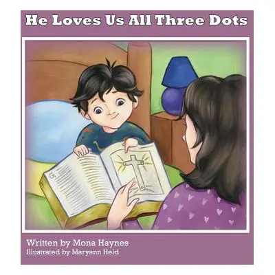 "He Loves Us All Three Dots" - "" ("Haynes Mona")