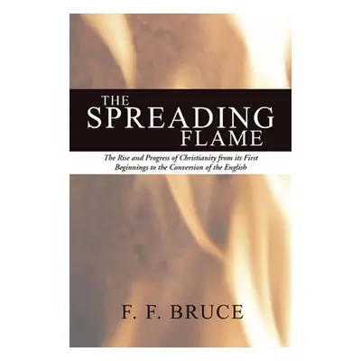 "The Spreading Flame" - "" ("Bruce F. F.")