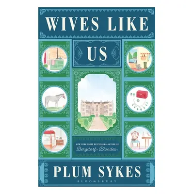 Wives Like Us (Sykes Plum)