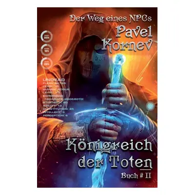 "Knigreich der Toten (Der Weg eines NPCs Buch # 2): LitRPG-Serie" - "" ("Kornev Pavel")