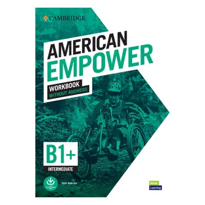 "American Empower Intermediate/B1+ Workbook Without Answers" - "" ("Anderson Peter")