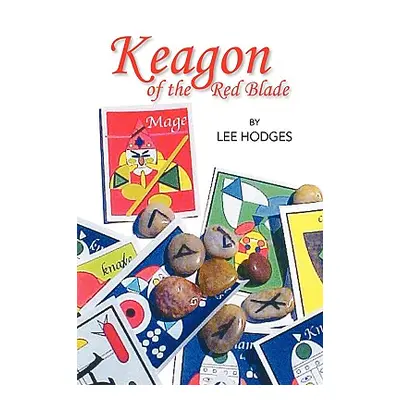 "Keagon of the Red Blade" - "" ("Hodges Lee")