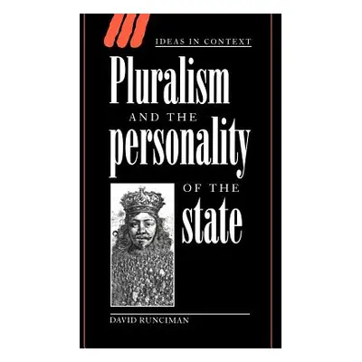 "Pluralism and the Personality of the State" - "" ("Runciman David")