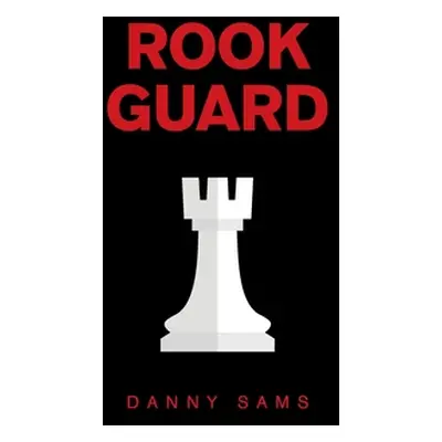 "Rook Guard" - "" ("Sams Danny")