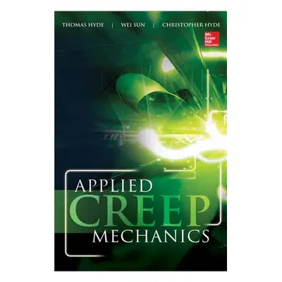 "Applied Creep Mechanics" - "" ("Hyde Thomas")