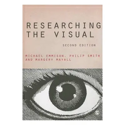 "Researching the Visual" - "" ("Emmison Michael")