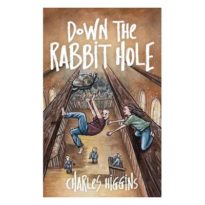 "Down the Rabbit Hole" - "" ("Higgins Charles")