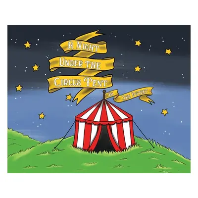 "A Night Under the Circus Tent" - "" ("Poteet Jen")