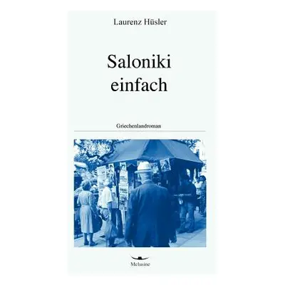 "Saloniki einfach" - "" ("Hsler Laurenz")