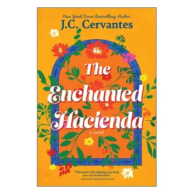 "The Enchanted Hacienda" - "" ("Cervantes J. C.")