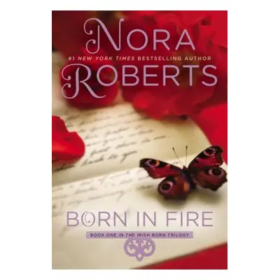 "Born in Fire" - "" ("Roberts Nora")