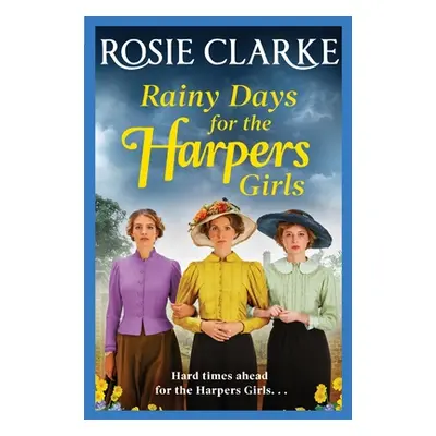 "Rainy Days for the Harpers Girls" - "" ("Clarke Rosie")