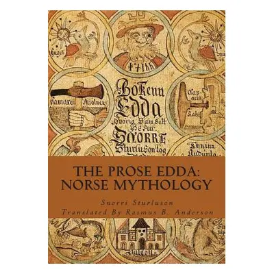 "The Prose Edda: Norse Mythology" - "" ("Anderson Rasmus B.")