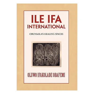 "Ile Ifa International" - "" ("Obafemi Oluwo Ifakolade")