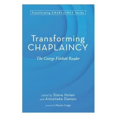 "Transforming Chaplaincy" - "" ("Nolan Steve")