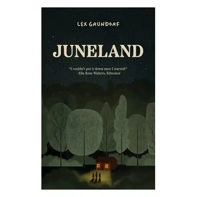 "Juneland" - "" ("Grundorf Lex")