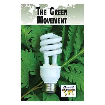 "The Green Movement" - "" ("Miller Debra A.")