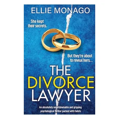 "The Divorce Lawyer: An absolutely unputdownable and gripping psychological thriller packed with