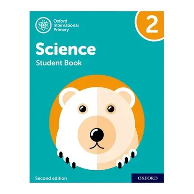 "Oxford International Primary Science Second Edition: Student Book 2" - "" ("Roberts Deborah")