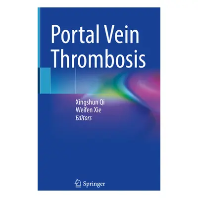 "Portal Vein Thrombosis" - "" ("Qi Xingshun")