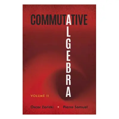 "Commutative Algebra: Volume II" - "" ("Zariski Oscar")