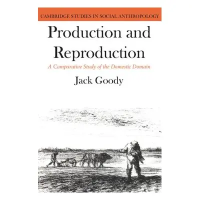 "Production and Reproduction: A Comparative Study of the Domestic Domain" - "" ("Goody Jack")