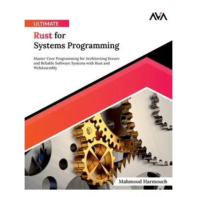 "Ultimate Rust for Systems Programming" - "" ("Harmouch Mahmoud")