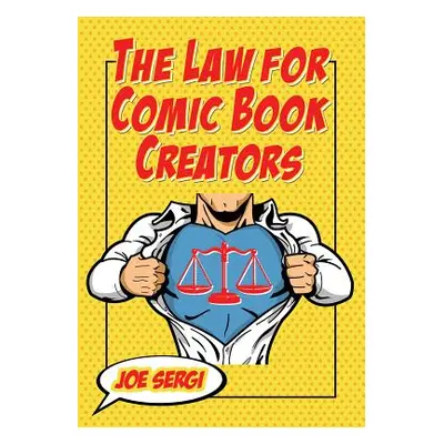 "The Law for Comic Book Creators: Essential Concepts and Applications" - "" ("Sergi Joe")