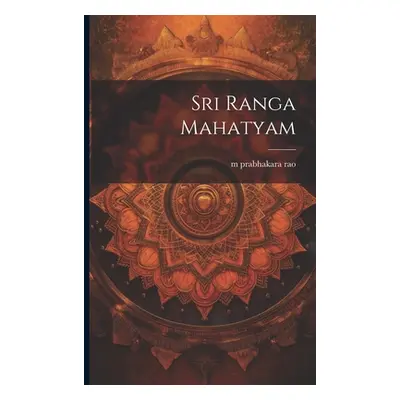 "sri ranga mahatyam" - "" ("Prabhakara Rao M.")