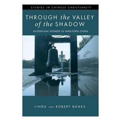 "Through the Valley of the Shadow" - "" ("Banks Linda")