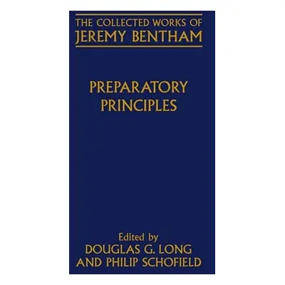 "Preparatory Principles" - "" ("Bentham Jeremy")