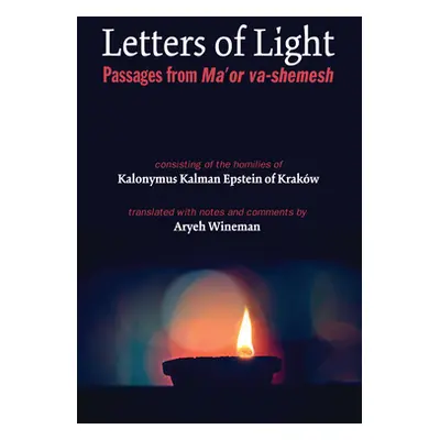 "Letters of Light" - "" ("Epstein Kalonymus Kalman")