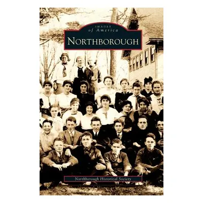 "Northborough" - "" ("Northborough Historical Society")