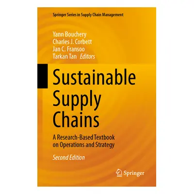 "Sustainable Supply Chains: A Research-Based Textbook on Operations and Strategy" - "" ("Boucher