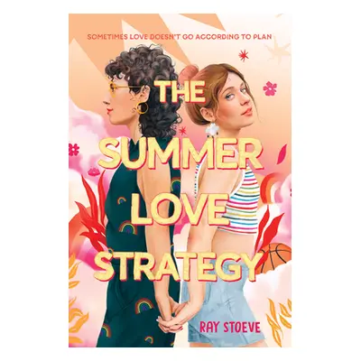 "The Summer Love Strategy" - "" ("Stoeve Ray")